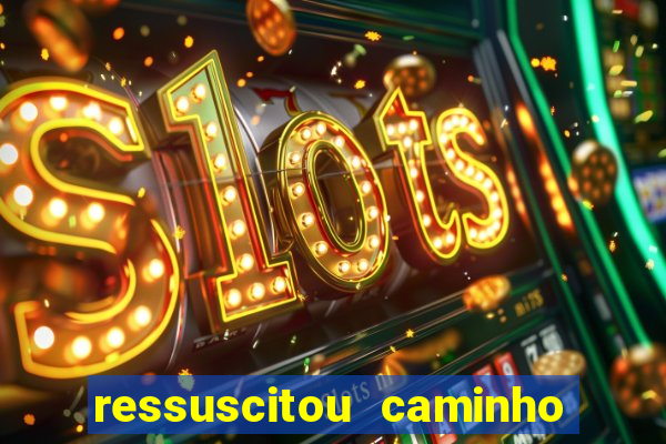 ressuscitou caminho neocatecumenal pdf